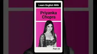 Learn English With Priyanka Chopra