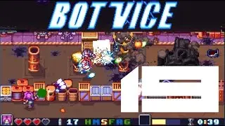Bot Vice Playthrough Part 19 (Stage 21)