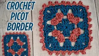 Crochet Granny Square - Picot Border