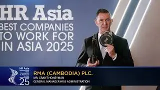 RMA (CAMBODIA) PLC - 2025 Cambodia HR Asia Best Companies to Work for in Asia