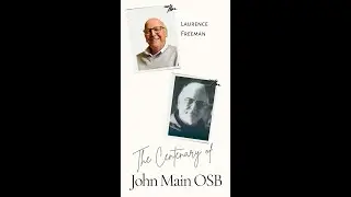 Laurence Freeman speaks on the Commemoration of John Main's life