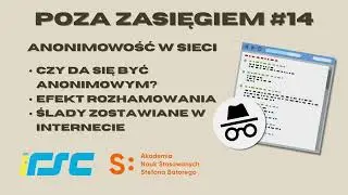 Poza zasięgiem: anonimowość w sieci (12.01)