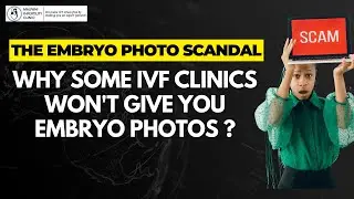 IVF Clinics Keeping Secrets: Why Some Refuse to Share Embryo Photos ? | Bad IVF Clinics