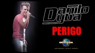 Danilo Dyba - Perigo - Ao Vivo