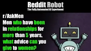 r/AskMen - Men who have been in relationships for more than 5 years, what advice can you give to...