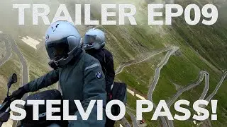 Trailer EP09 | Stelvio Pass Motorcycle Mania - Iconic Alpine Road in Europe