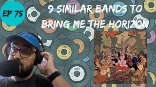 Let's Explore 9 Similar Bands to Bring Me The Horizon