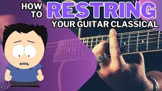 How to Restring a Classical Guitar