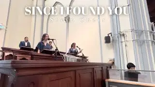 Stein Choir - Since I Found You (Christian Bautista)