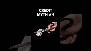 credit myth 4 #credit #creditscore #money
