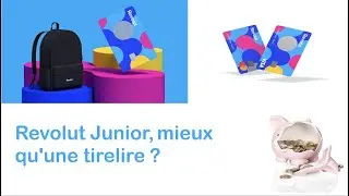 Qu&rsquo;est-ce-que Revolut Junior? 💳✨