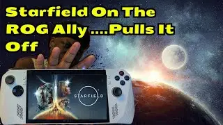 How Well Does Starfield Play On The ROG Ally?