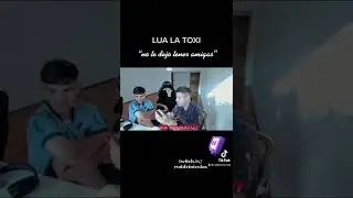 Lua no deja tener amigas a 6tn :(