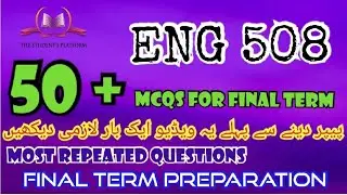 ENG508 || Final Term Preparation || McQs || Subjective Files || The Student's Platform