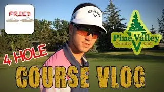 Pine Valley 4 Hole Course Vlog