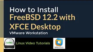 How to Install FreeBSD 12.2 + XFCE Desktop + Apps + VMware Tools on VMware Workstation