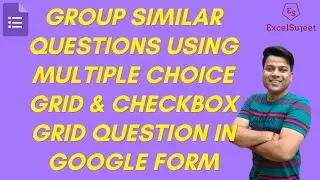 Group Similar Questions using Multiple Choice Grid & CheckBox Grid Question in Google Form