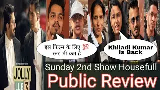 Jolly LLB 3 Movie Public Review Sunday 2nd Show Housefull || Public Reaction 3rd Day || Akshay Kumar