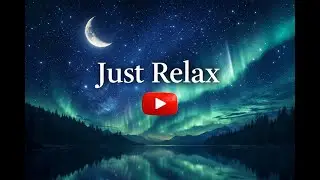 Just Relax 🌙 Deep Sleep Music &ndash; 2 Hours of Calm Night Rest