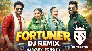 FORTUNER NEW HARYANVI SONG GULSHAN SHARMA [[REMIX FULL POWER]] FT BS PRODUCTION 😎