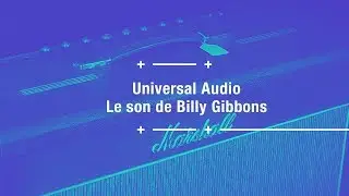 Le son de Billy Gibbons avec des plugins UAD