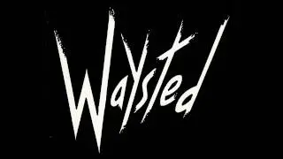Waysted - Crazy 'Bout The Stuff