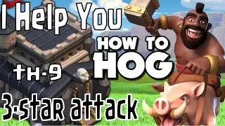 How to Use TH9 Hog Rider Attack Strategy ~ TH9 Attack 100 % Strategies in Clash of Clans