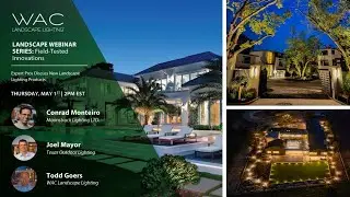 Landscape & Outdoor Lighting Webinar: Field Tested Innovations | Smart Lighting | Smart Home