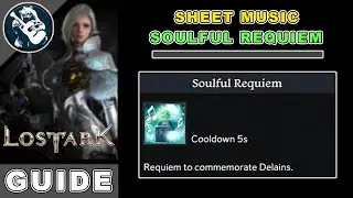 How to Get Soulful Requiem in Lost Ark | Sheet Music Guide