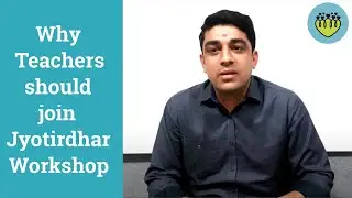 Oasis: Why Teachers Should Join Jyotirdhar Workshop