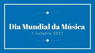 Dia Mundial da Música 2021