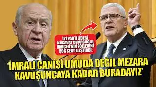 Dervişoğlu, Bahçeli'nin sözlerini eleştirdi: 