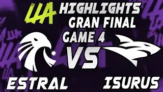 Estral Esports vs Isurus Game 4 highlights - LEAGUE OF LEGENDS - LLA FINAL 2022