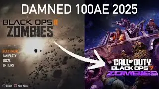 BO2 Damned (100ae) Remixed for BO7 Zombies