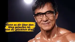 Schau dir dieses Video an und komm in 10 Jahren wieder zur&uuml;ck.&ldquo; &ndash; Jackie-Chan-Zitat