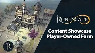 RuneScape Content Showcase - Player-Owned Farm