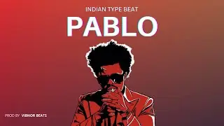 [SOLD] INDIAN TYPE BEATS - PABLO | INDIAN RAP INSTRUMENTAL | FREESTYLE BEAT 2023
