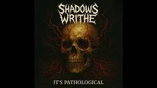 Shadows Writhe - Erase My Scars