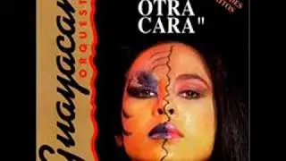 Que te pasa, Guayac&aacute;n Orquesta