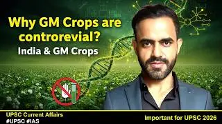GM Crops upsc | BT Cotton & DMH-11 upsc | Genetic Engineering Appraisal Committee upsc