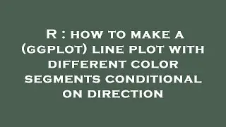 R : how to make a (ggplot) line plot with different color segments conditional on direction