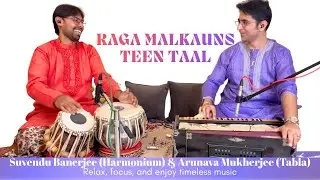 🎶 Raga Malkauns – The Melody of the Soul | Drut Teentaal| Harmonium &Tabla 🎶
