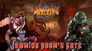 Doom - Jamming Doom's Gate (Mashup)