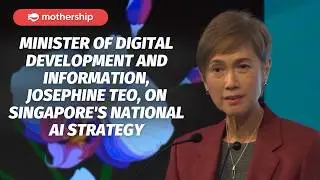 Minister of Digital Development and Information, Josephine Teo, on Singapore's national AI strategy