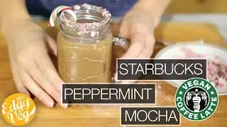 DIY Starbucks Peppermint Mocha Latte | Vegan Style | The Edgy Veg