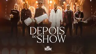 RDN - Depois do Show (Clipe Oficial)