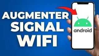 Comment Augmenter Son Signal Wifi Sur Android ( FACILE )