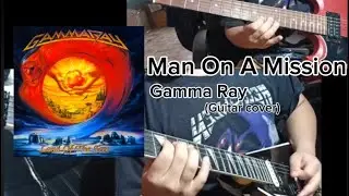 Gamma Ray - Man on a mission (2 guitar cover) / Jose Escutia
