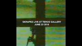 Skrapez Live at Teros Gallery - June-23-2018