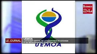 UEMOA&nbsp;: Lancement officiel de la plateforme de cotation et de n&eacute;gociation des titres publics